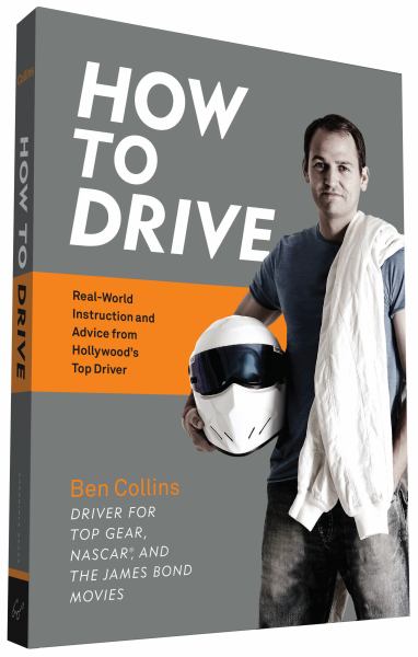 How To Drive - Real World Instruction And Advice From Hollywood - Click Image to Close